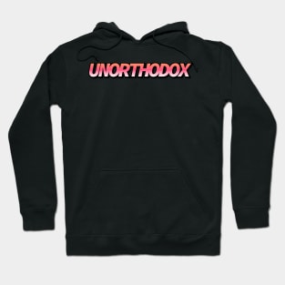 Unorthodox Hoodie